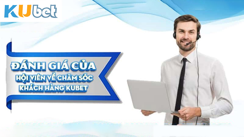 Hỗ trợ khách hàng chuyên nghiệp tại Kubet