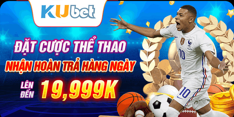 Đặt cược thể thao Kubet