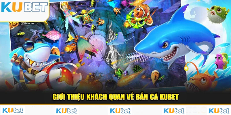 Giới thiệu về game Vua Bắn Cá