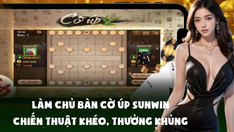 Làm Chủ Bàn Cờ Úp Sunwin: Chiến Thuật Khéo, Thưởng Khủng