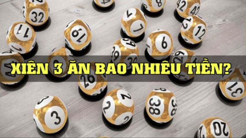 Cách tính lô xiên 3 dễ hiểu và chính xác nhất